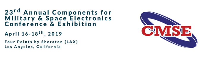 23rd Annual Components for Military and Space Electronics (CMSE 2019)