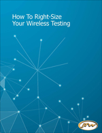 How To Right-Size Your Wireless Testing