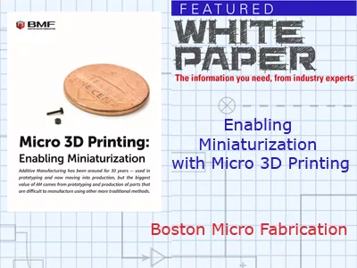 Enabling Miniaturization with Micro 3D Printing