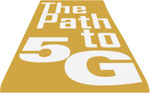 The path to 5G