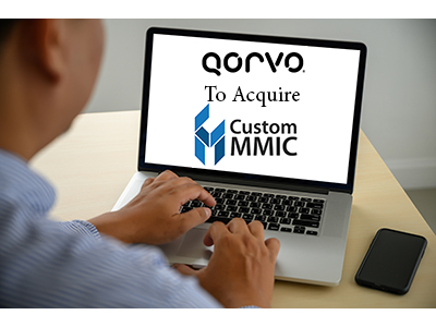 Qorvo To Acquire Custom MMIC