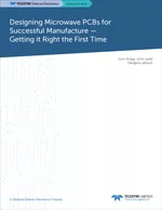 Designing Microwave PCBs for Successful Manufacture — Getting it Right the First Time