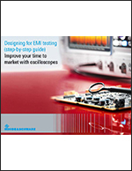 Designing for EMI Testing (Step-By-Step Guide): Improve your Time to Market with Oscilloscopes