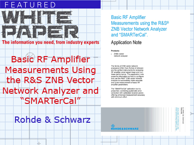 App Note: Basic RF Amplifier Measurements using the R&S® ZNB Vector Network Analyzer and “SMARTerCal”
