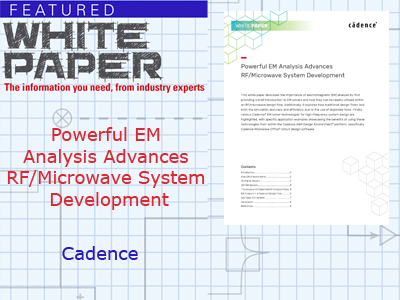 Powerful EM Analysis Advances RF/Microwave System Development