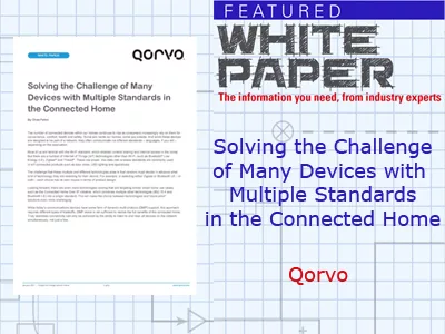 Solving the Challenge of Many Devices with Multiple Standards in the Connected Home