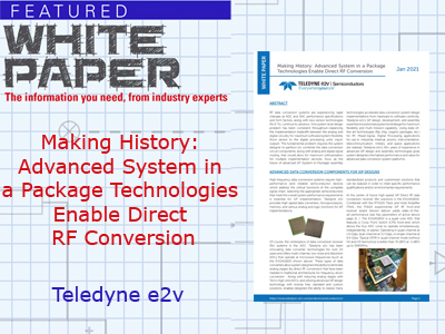 Making History: Advanced System in a Package Technologies Enable Direct RF Conversion
