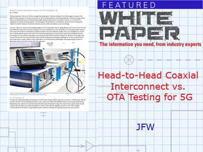 Head-to-Head Coaxial Interconnect vs OTA Testing for 5G