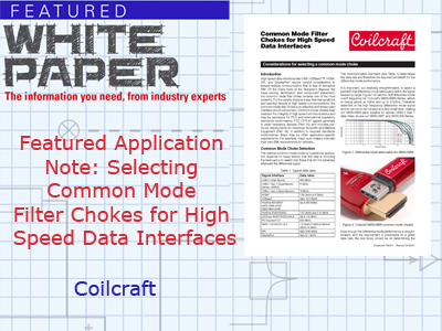 Featured Application Note: Selecting Common Mode Filter Chokes for High Speed Data Interfaces