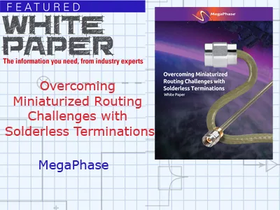 Overcoming Miniaturized Routing Challenges with Solderless Terminations