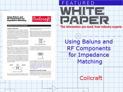 Using Baluns and RF Components for Impedance Matching