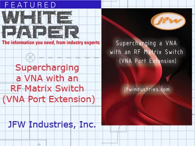edit_JFW_WP_SuperchargingaVNAwithanRFMatrixSwitchVNA Port Extension_Cvr.jpg